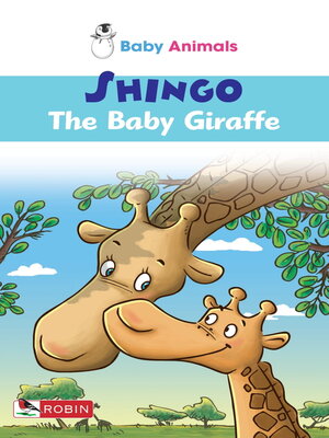 cover image of Shingo The Baby Giraffe